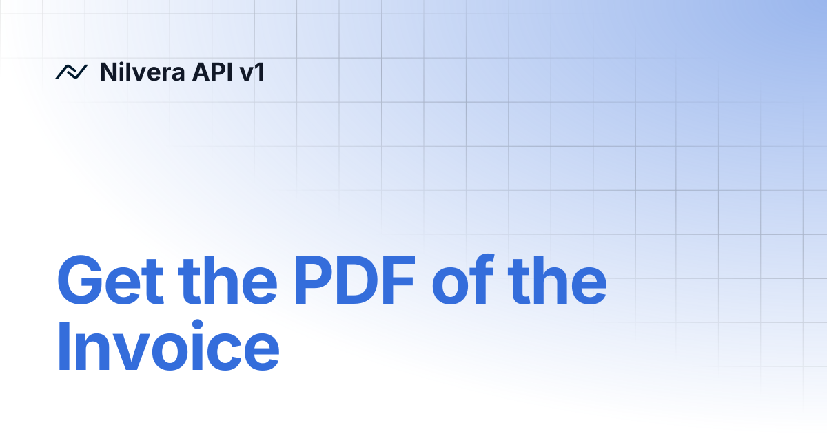 Get the PDF of the Invoice | English | Nilvera API v1