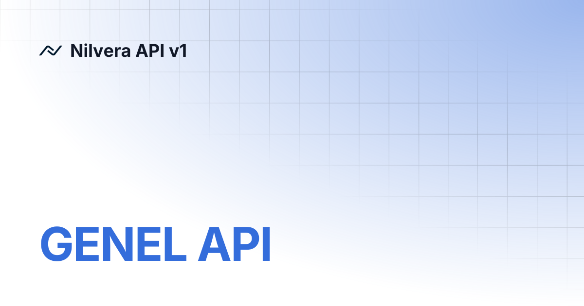 GENEL API | Nilvera API v1